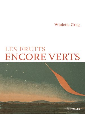 cover image of Les Fruits encore verts